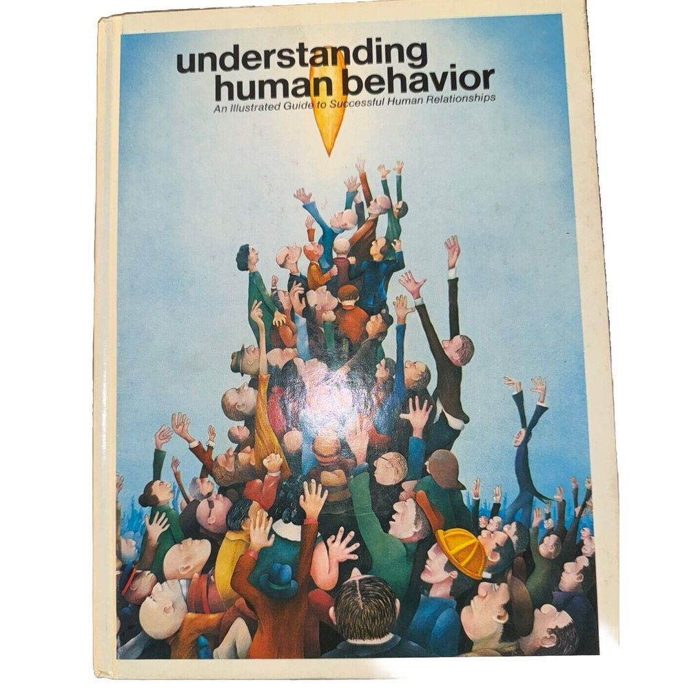 Understanding Human Behavior An Illustrated Guide To Successful Human Vol 16